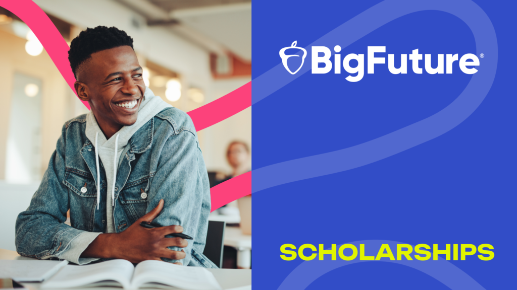 The BigFuture Scholarship Awards 2025