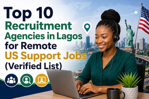 Top 10 Recruitment Agencies in Lagos for Remote US Support Jobs (Verified List)